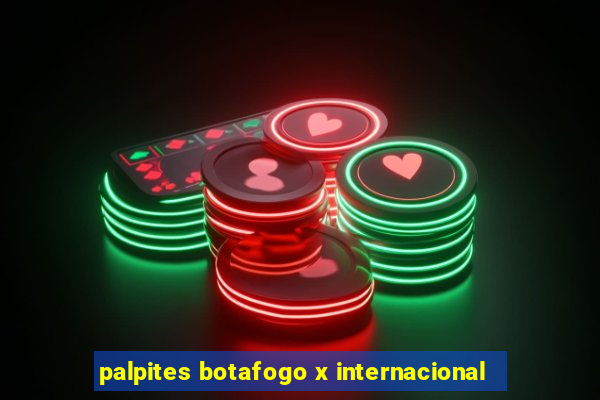 palpites botafogo x internacional